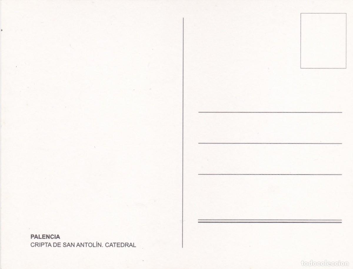 Postales: PALENCIA. CRIPTA DE SAN ANTOLIN. CATEDRAL - Foto 2