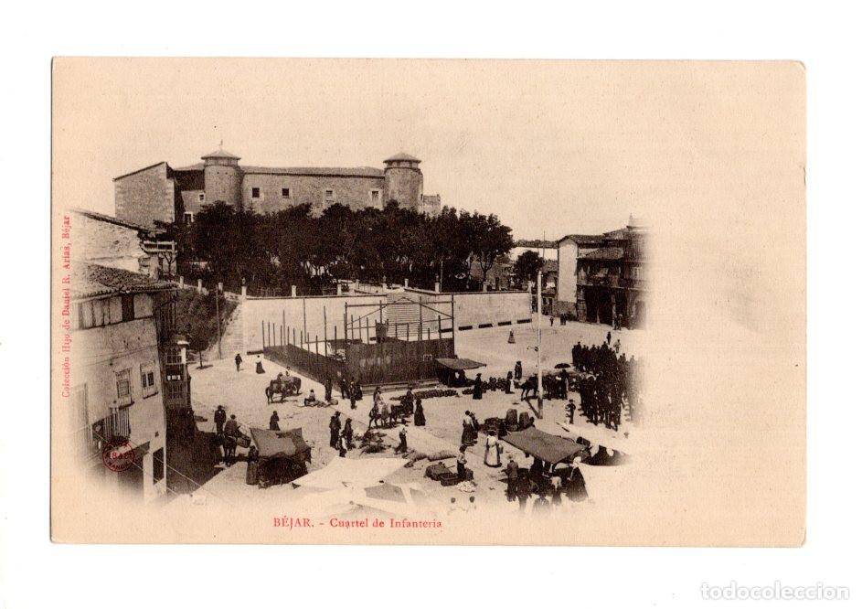 Postales: B&Eacute;JAR.- CUARTEL DE INFANTER&Iacute;A. COLECCI&Oacute;N HIJO DE DANIEL R. ARIAS, B&Eacute;JAR