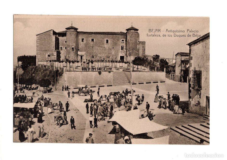 Postales: B&Eacute;JAR.(SALAMANCA).- ANTIQU&Iacute;SIMO PALACIO FORTALEZA, DE LOS DUQUES DE B&Eacute;JAR.