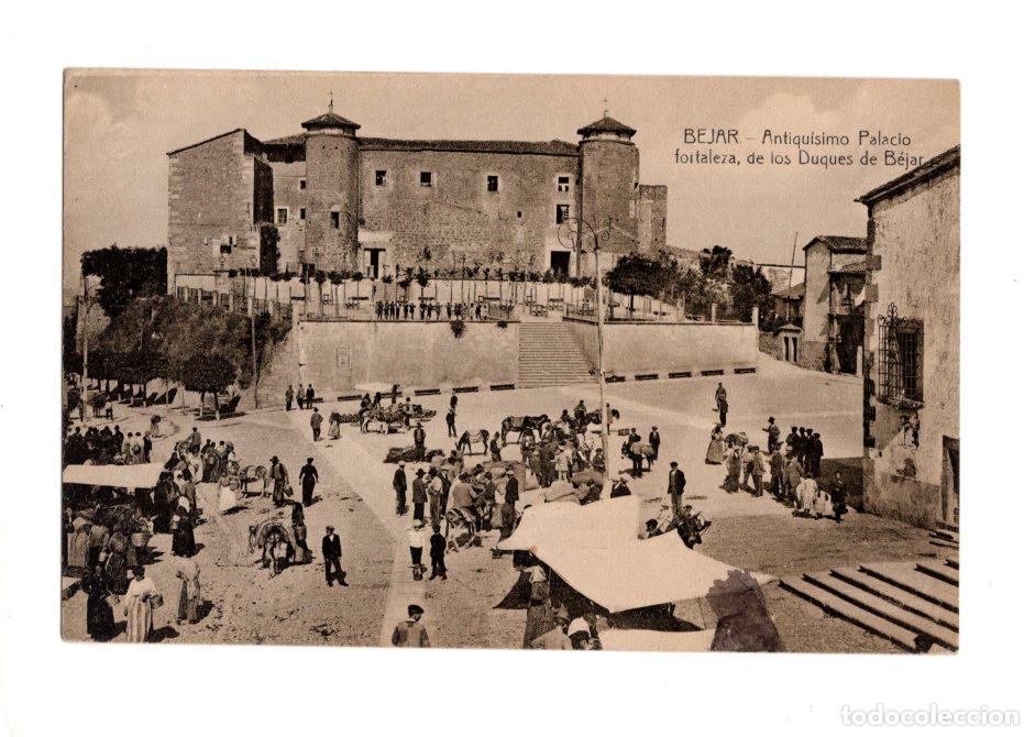 Postales: B&Eacute;JAR.(SALAMANCA).- ANTIQU&Iacute;SIMO PALACIO FORTALEZA, DE LOS DUQUES DE B&Eacute;JAR.