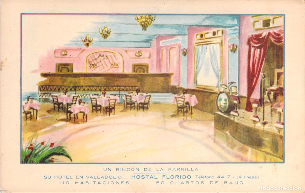 Postales: Postal del Hostal Florido en Valladolid - Un rinc&oacute;n de La Parrilla