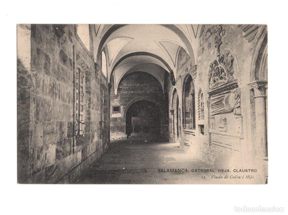 Postales: SALAMANCA.- CATEDRAL VIEJA, CLAUSTRO 13. VIUDA DE CAL&Oacute;N &Eacute; HIJO.