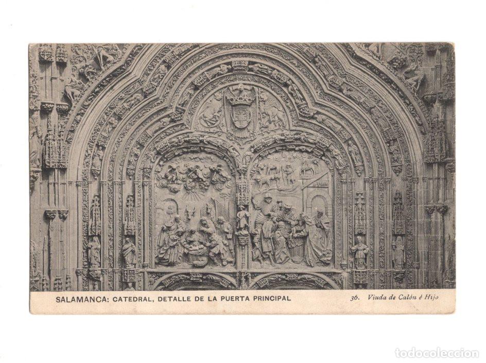 Postales: SALAMANCA.- CATEDRAL, DETALLE DE LA PUERTA PRINCIPAL. 36. VIUDA DE CAL&Oacute;N &Eacute; HIJO