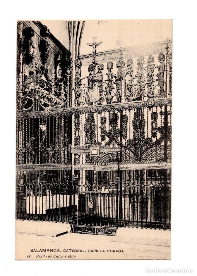Cartes Postales: SALAMANCA.- CATEDRAL, CAPILLA DORADA 15. VIUDA DE CAL&Oacute;N &Eacute; HIJO.