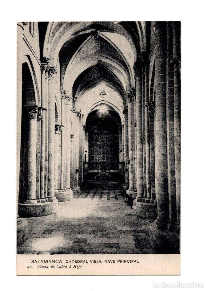 Postales: SALAMANCA.- CATEDRAL VIEJA, NAVE PRINCIPAL 42. VIUDA DE CAL&Oacute;N &Egrave; HIJO.