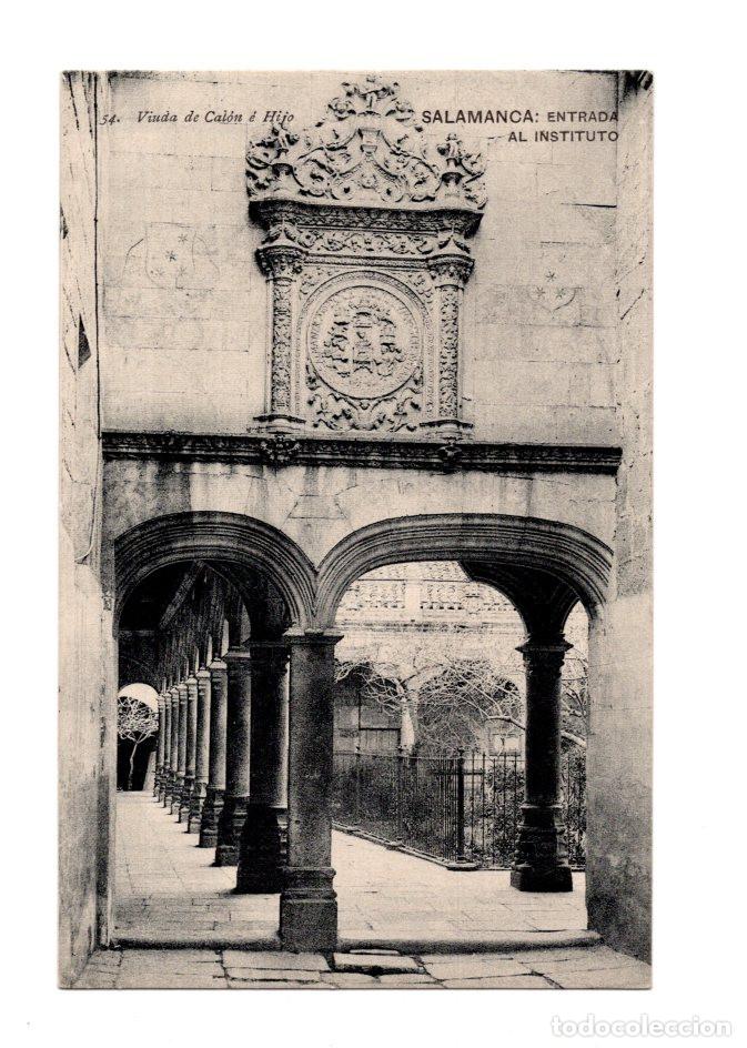 Postales: SALAMANCA.- ENTRADA AL INSTITUTO 54. VIUDA DE CAL&Oacute;N &Eacute; HIJO