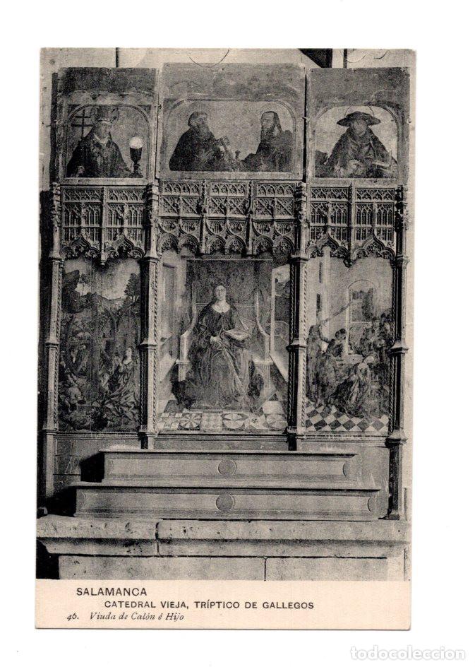 Postales: SALAMANCA.- CATEDRAL VIEJA, TR&Iacute;PTICO DE GALLEGOS 46. VIUDA DE CAL&Oacute;N &Eacute; HIJO