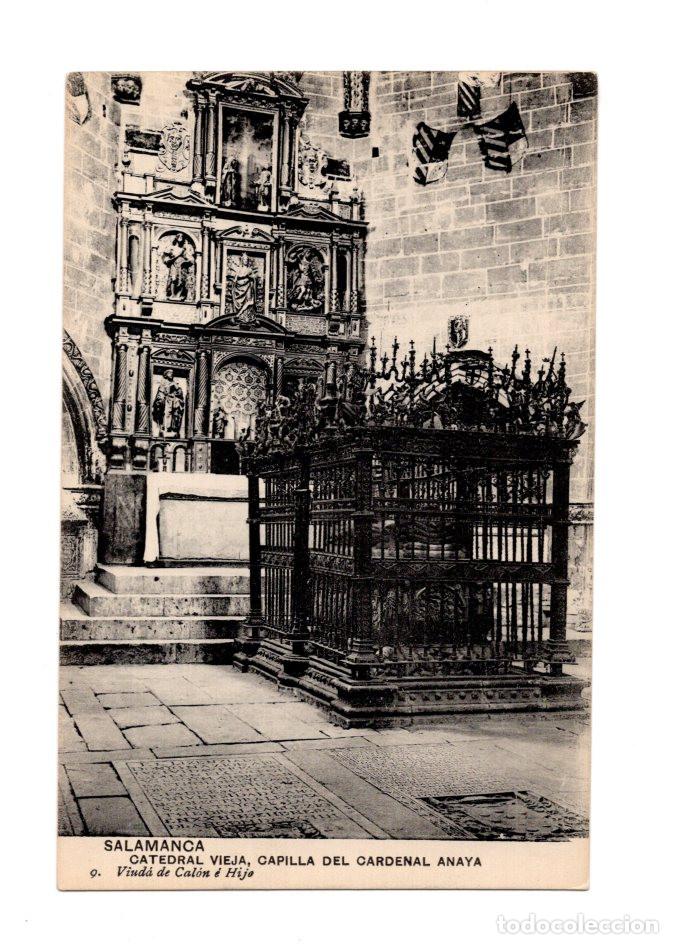 Postales: SALAMANCA.- CATEDRAL VIEJA, CAPILLA DEL CARDENAL ANAYA 9. VIUDA DE CAL&Oacute;N &Eacute; HIJO.