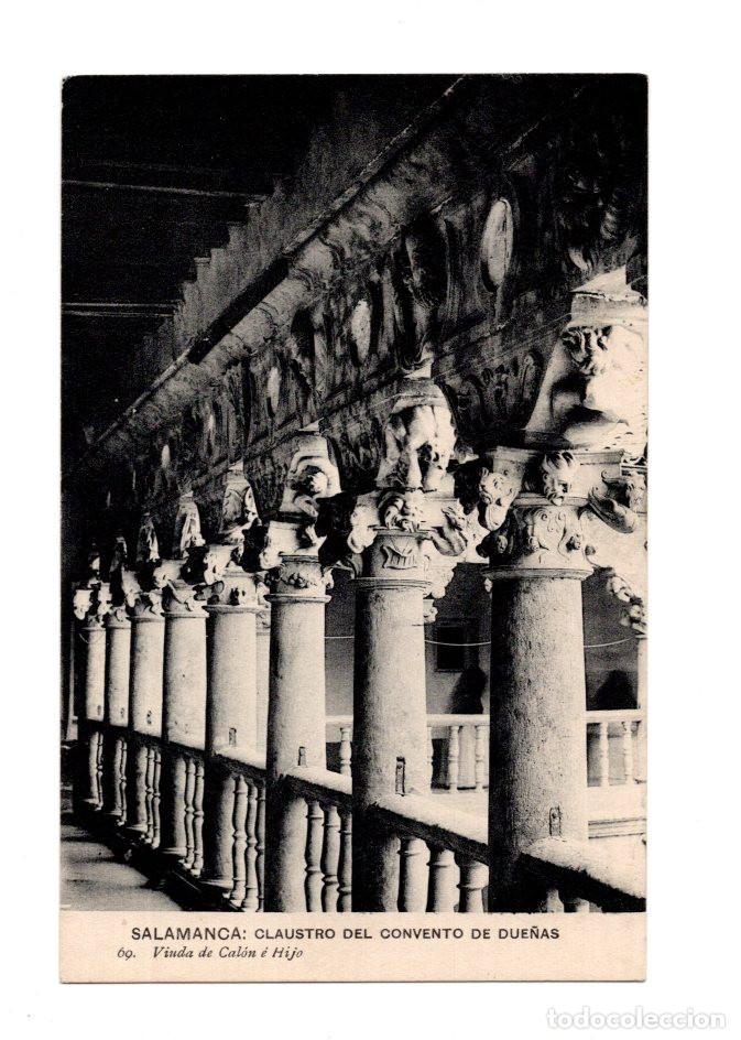 Postales: SALAMANCA.- CLAUSTRO DEL CONVENTO DE DUE&Ntilde;AS 69. VIUDA DE CAL&Oacute;N &Eacute; HIJO.