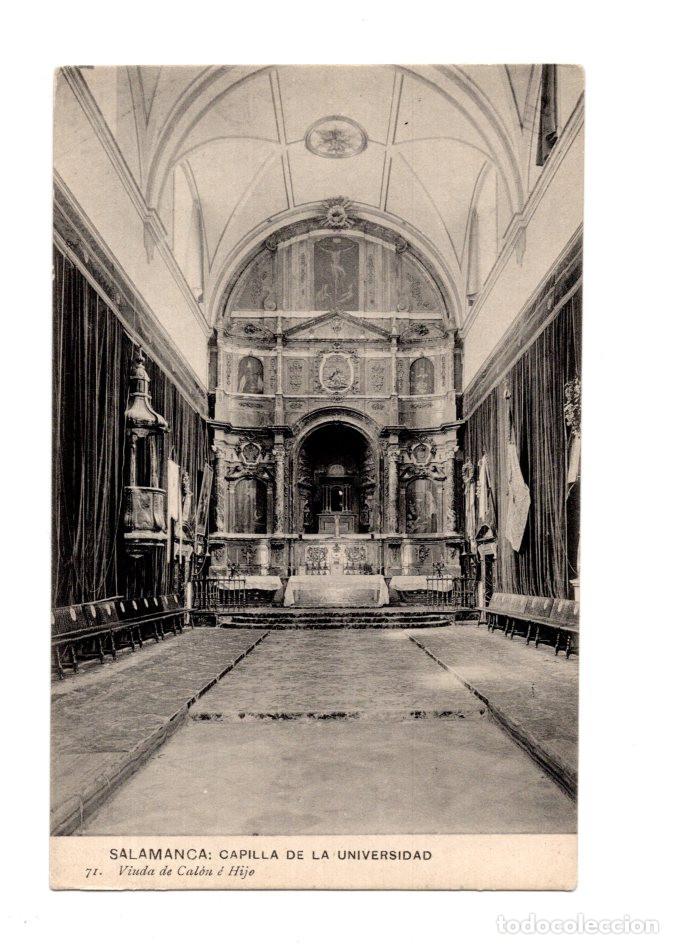 Postales: SALAMANCA.- CAPILLA DE LA UNIVERSIDAD 71. VIUDA DE CAL&Oacute;N &Eacute; HIJO