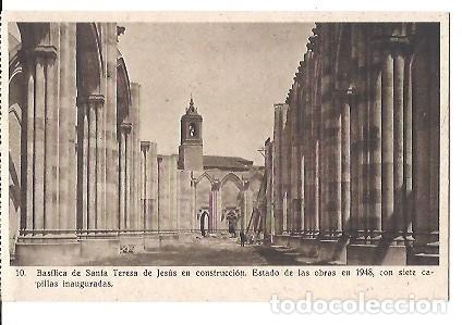 Postales: ANTIGUA POSTAL 10 BASILICA DE SANTA TERESA DE JESUS EN CONSTRUCCION ESTADO DE LAS OBRAS EN 1948 CON
