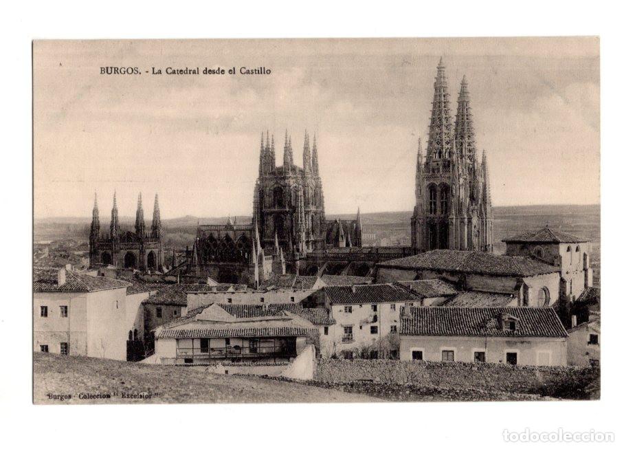 Postales: BURGOS.- LA CATEDRAL DESDE EL CASTILLO.