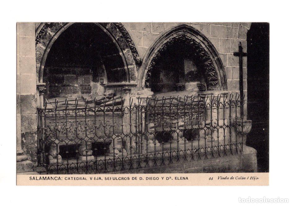Postales: SALAMANCA.- CATEDRAL VEJA, SEFULCROS DE D. DIEGO Y D&ordf;. ELENA 44 VIUDA DE CAL&Oacute;N &Eacute; HIJO.
