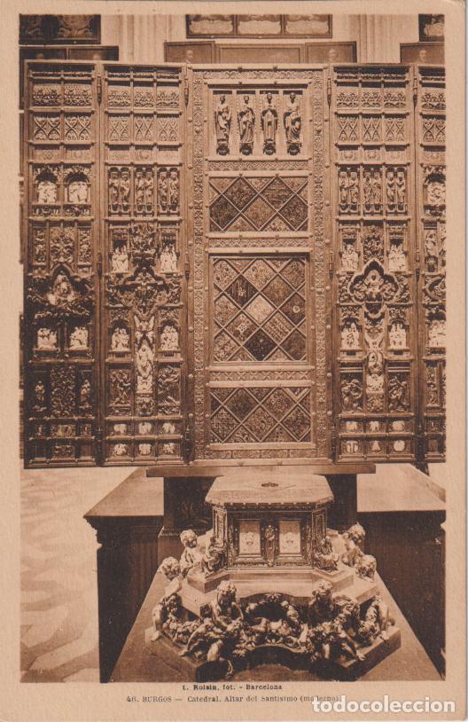 Postales: BURGOS, CATEDRAL, ALTAR DEL SANTISIMO - L.ROISIN FOT. N&ordm;46 - S/C