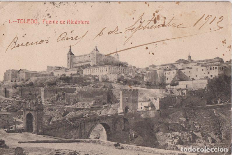 Postales: TOLEDO, PUENTE DE ALC&Aacute;NTARA - FOTOTIPIA CASTA&Ntilde;EIRA Y ALVAREZ N&ordm;1 - CIRCULADA 1912