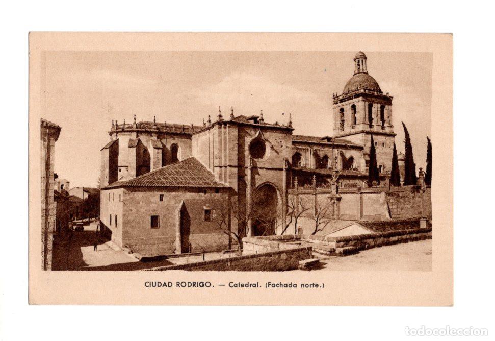 Postais: CIUDAD RODRIGO. CATEDRAL. (FACHADA NORTE.)