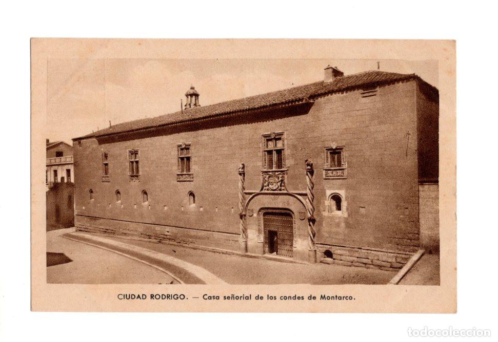 Postcards: CIUDAD RODRIGO. CASA SE&Ntilde;ORIAL DE LOS CONDES DE MONTARCO.