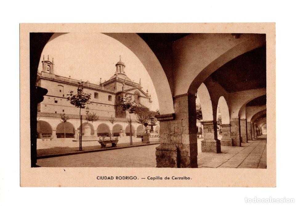 Postcards: CIUDAD RODRIGO. CAPILLA DE CERRALBO.