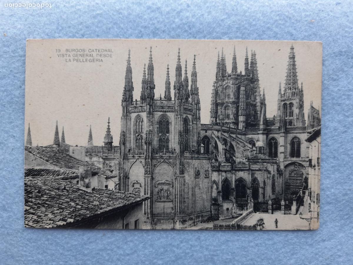 Postales: Burgos. Catedral. Vista General desde la Pellegeria.