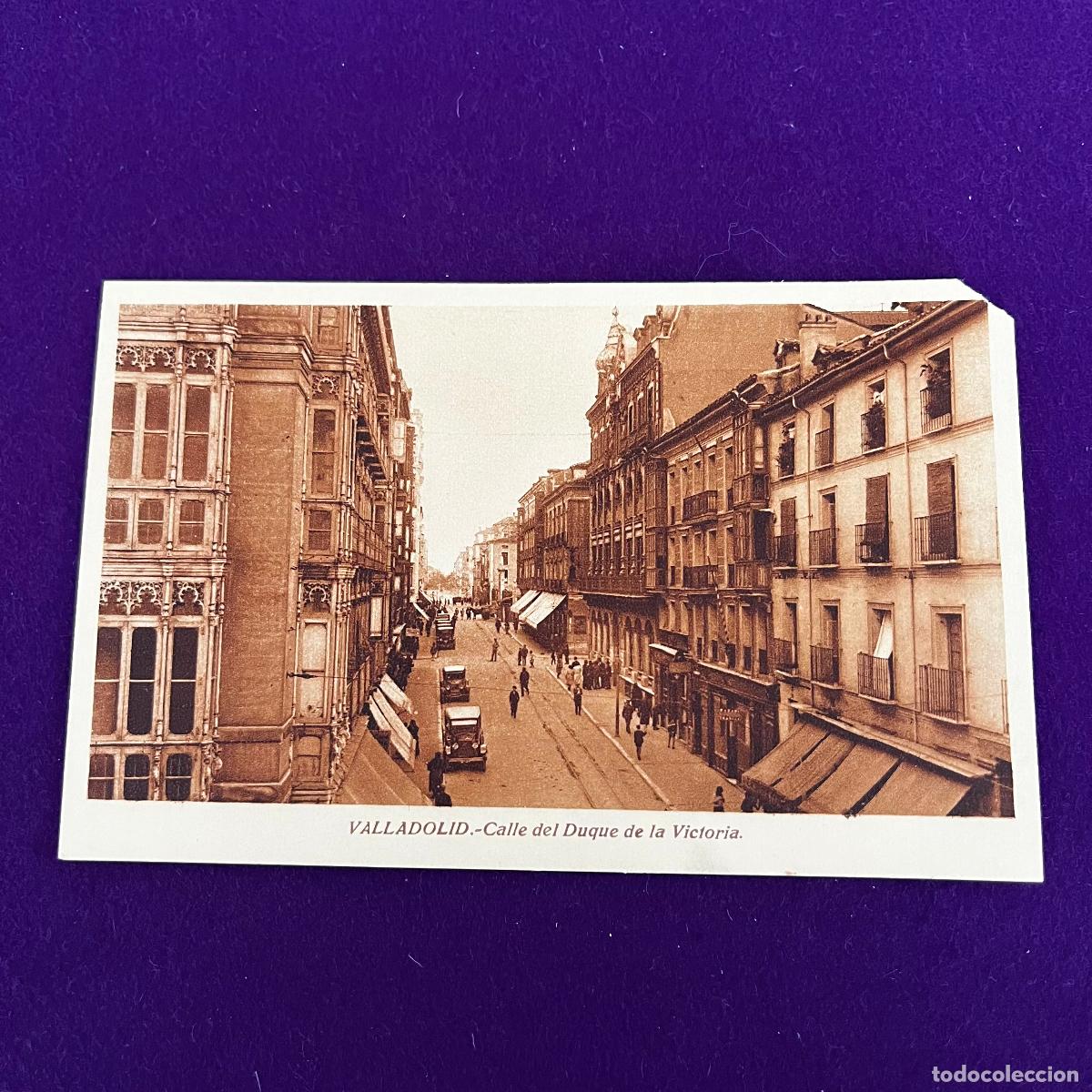 Postales: POSTAL DE VALLADOLID. CALLE DEL DUQUE DE LA VICTORIA.