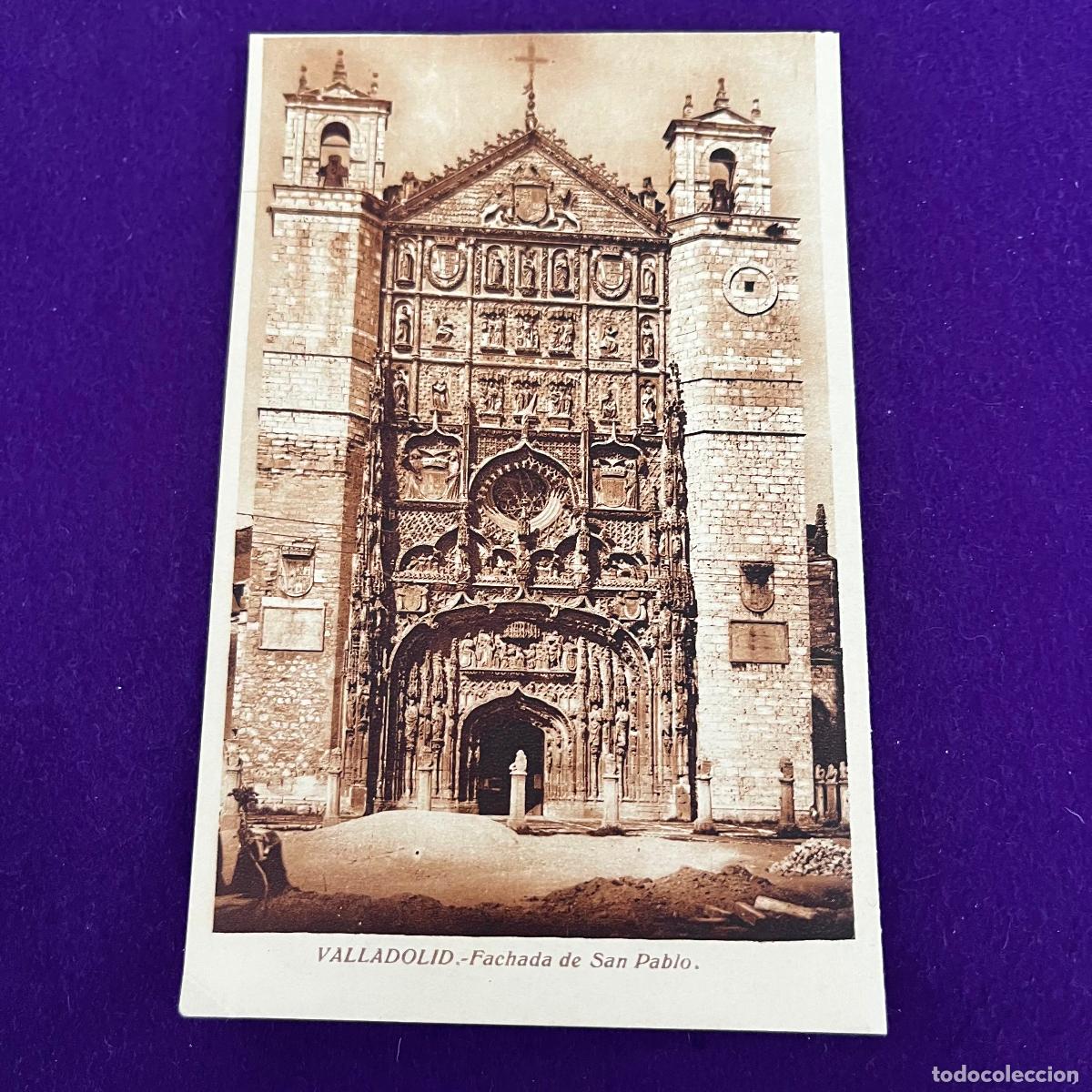 Postales: POSTAL DE VALLADOLID. FACHADA DE SAN PABLO.