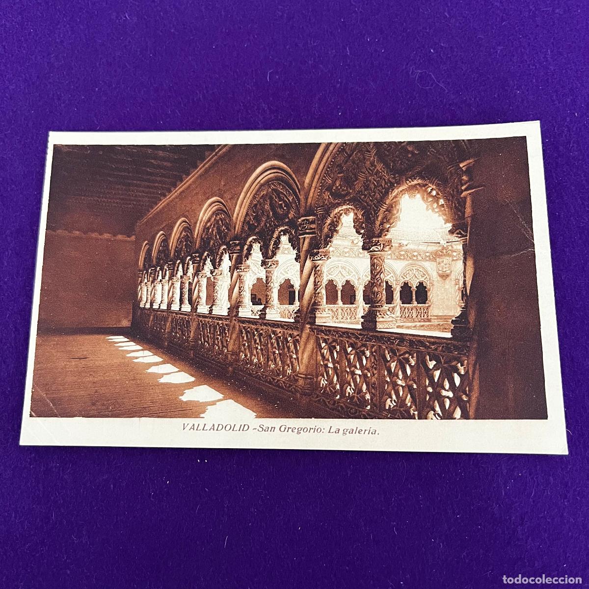 Postales: POSTAL DE VALLADOLID. SAN GREGORIO. LA GALERIA.