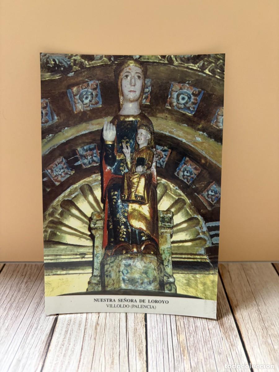Postales: TARJETA POSTAL. RELIGIOSA. PALENCIA. VILLOLDO. NUESTRA SE&Ntilde;ORA DE LOROYO.