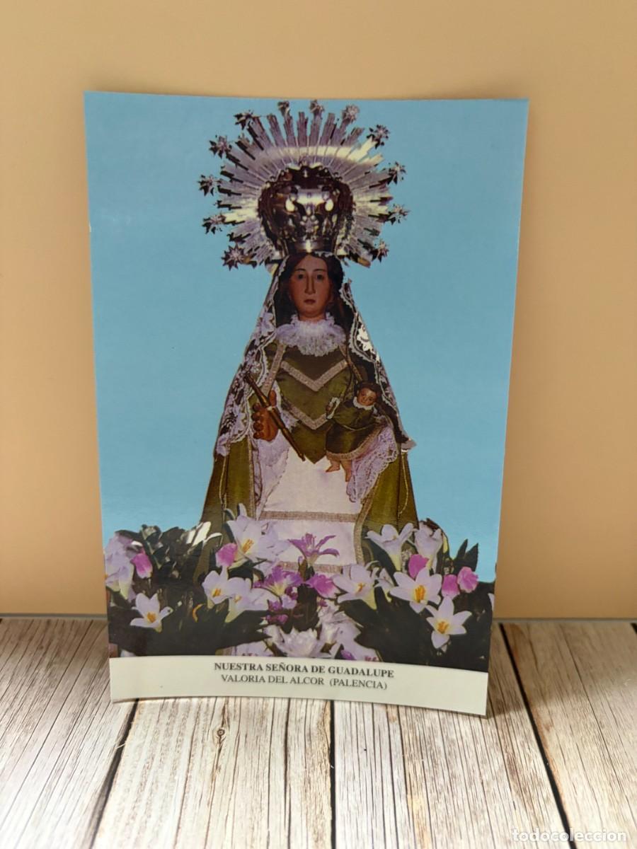 Postales: TARJETA POSTAL. RELIGIOSA. PALENCIA. VALORIA DEL ALCOR. NUESTRA SE&Ntilde;ORA DE GUADALUPE