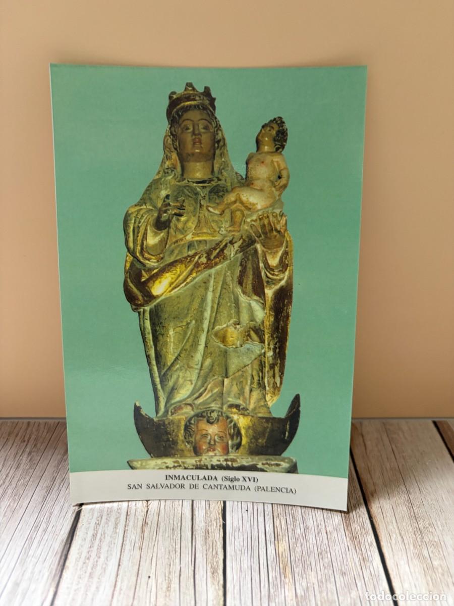 Postales: TARJETA POSTAL. RELIGIOSA. PALENCIA. SAN SALVADOR DE CANTAMUDA. INMACULADA. SIGLO XVI