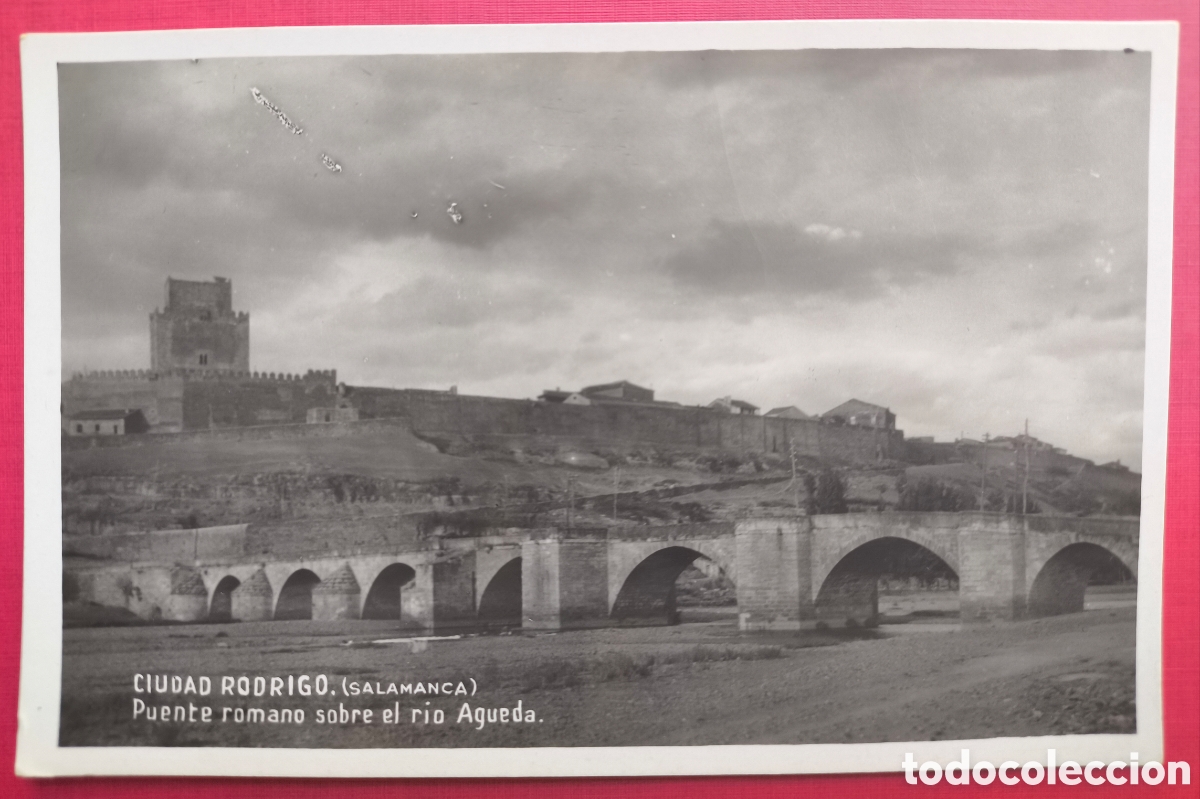 Postales: CIUDAD RODRIGO PUENTE R&Iacute;O AGUEDA POSTAL FOTOGR&Aacute;FICA FOTOGRAF&Iacute;A SALAMANCA C. 1930