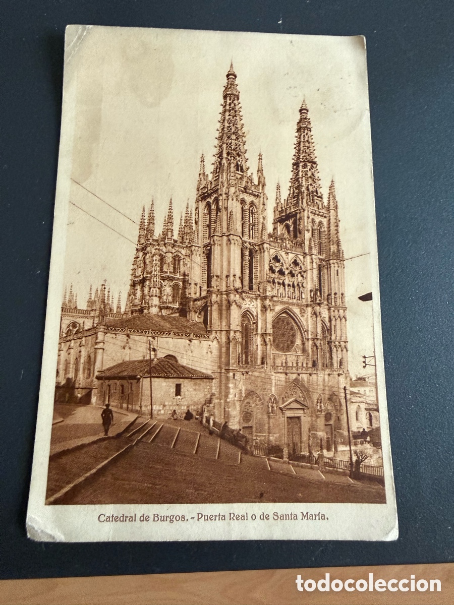 Postales: Postal CATEDRAL DE BURGOS. Puerta Real o de Santa Mar&iacute;a graficas Villaroca. 1929