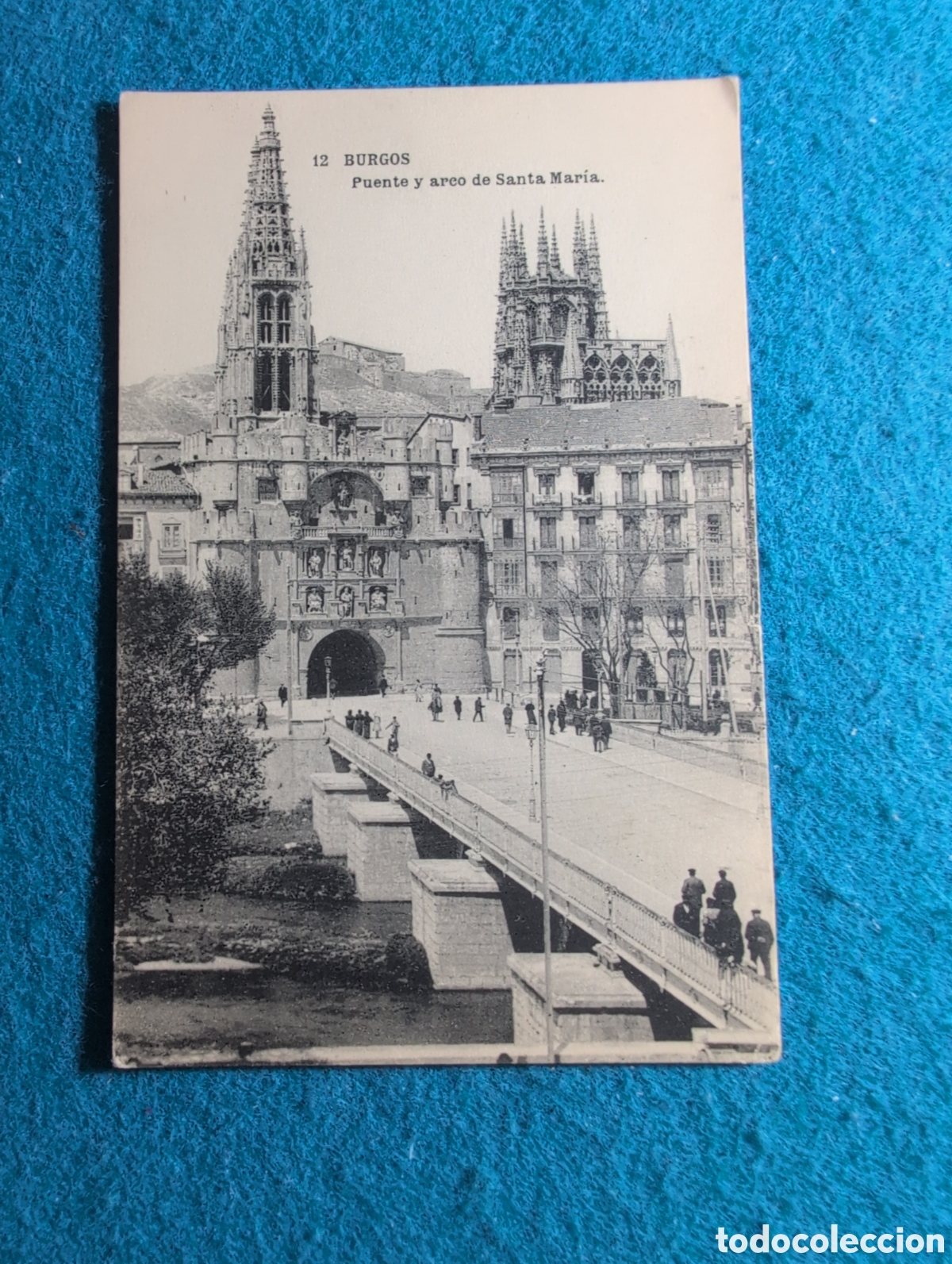 Postales: Burgos puente y arco de Santa Mar&iacute;a