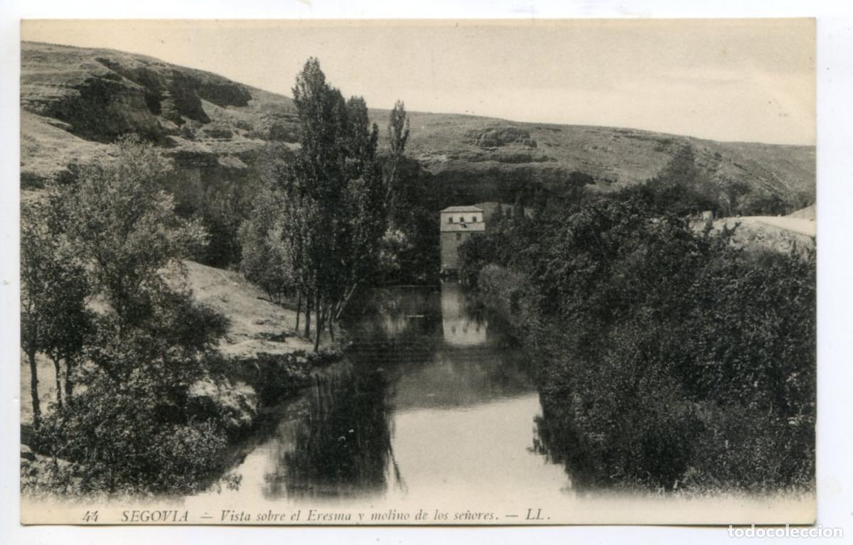 Postales: Segovia n&ordm; 44. Vista sobre el Eresma y molino de los se&ntilde;ores. LL