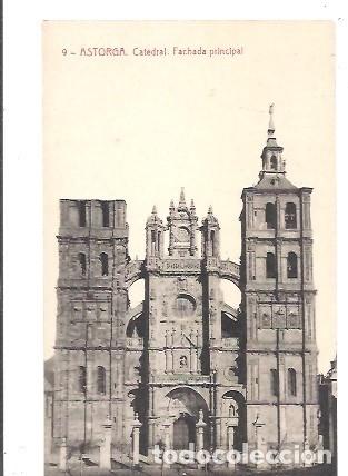 Postales: ANTIGUA POSTAL 9 ASTORGA CATEDRAL FACHADA PRINCIAPL J BUENO