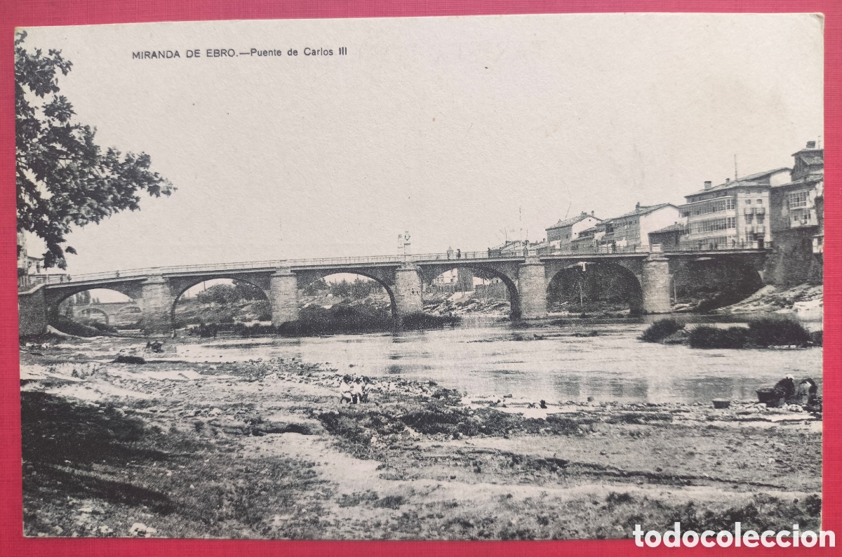 Postales: MIRANDA DE EBRO PUENTE CARLOS III POSTAL FOTOTIPIA BURGOS C. 1920