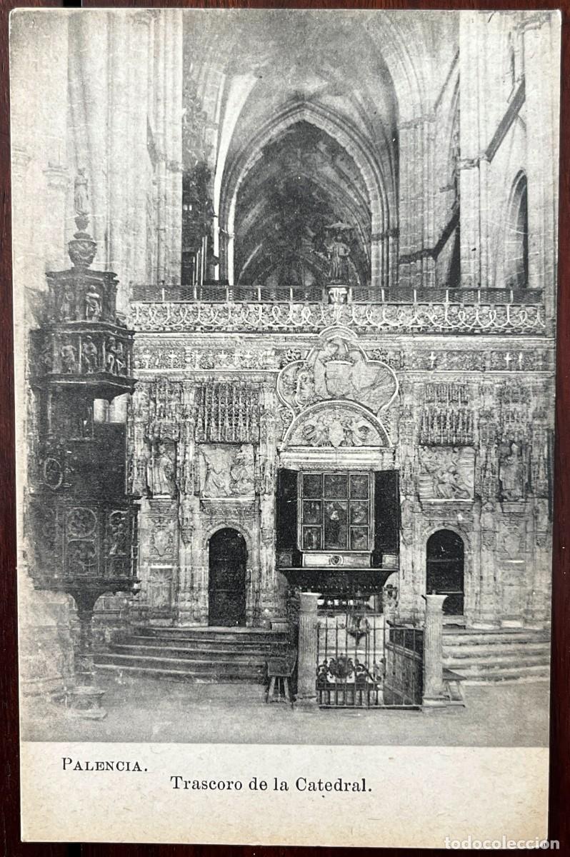 Postales: PALENCIA, TRASCORO DE LA CATEDRAL, ED. ESPA&Ntilde;A MONUMENTAL E HISTORICA, SERIE VI, NUM 35, FOTOTIPIA LA