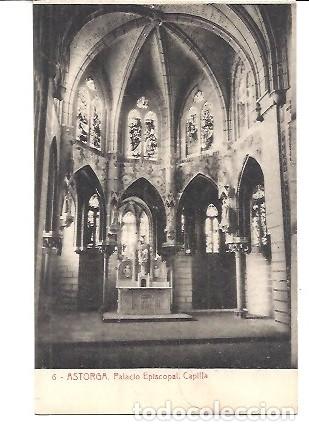 Postales: ANTIGUA POSTAL 6 ASTORGA PALACIO EPISCOPAL CAPILLA