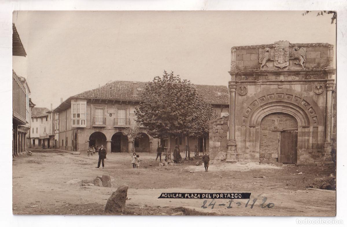 Postales: POSTAL. AGUILAR DE CAMPOO. PLAZA DEL PORTAZGO. PALENCIA. CIRCULADA EN 1920