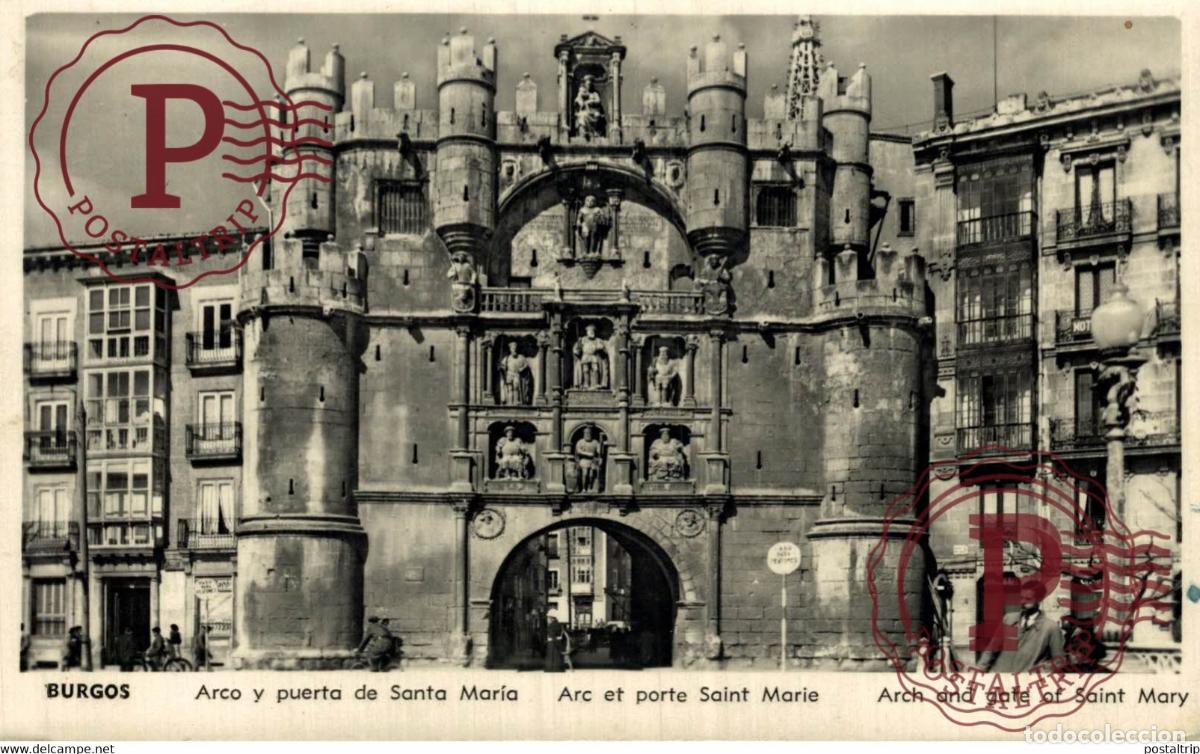 Cartes Postales: BURGOS Arco y Puerta de Santa Mar&iacute;a CASTILLA Y LE&Oacute;N SPAIN ESPAGNE