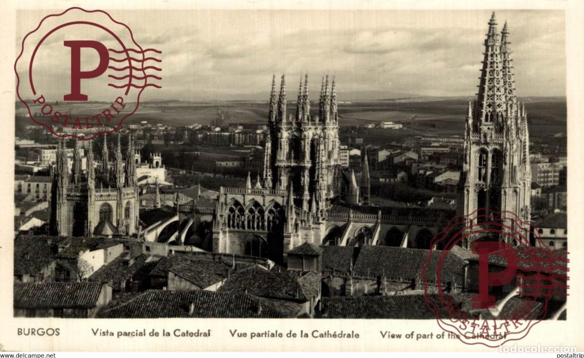 Cartes Postales: BURGOS Vista parcial de la Catedral CASTILLA Y LE&Oacute;N SPAIN ESPAGNE