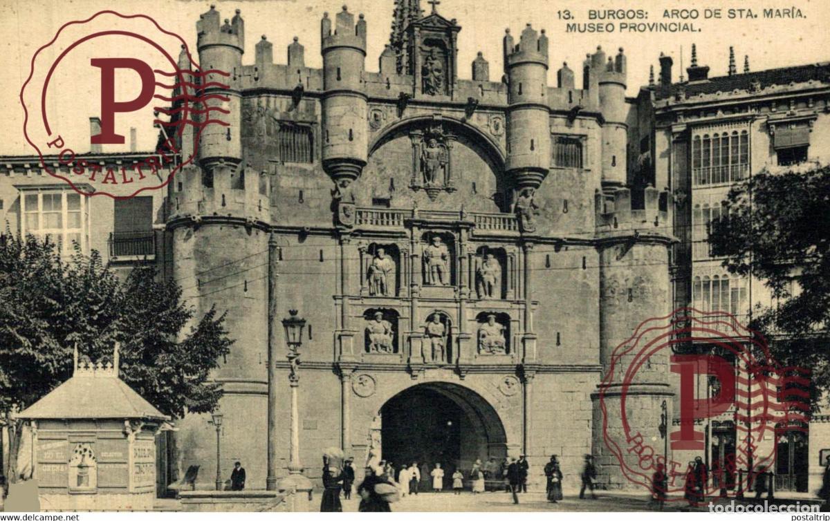 Cartes Postales: BURGOS Arco de Santa Mar&iacute;a CASTILLA Y LE&Oacute;N SPAIN ESPAGNE