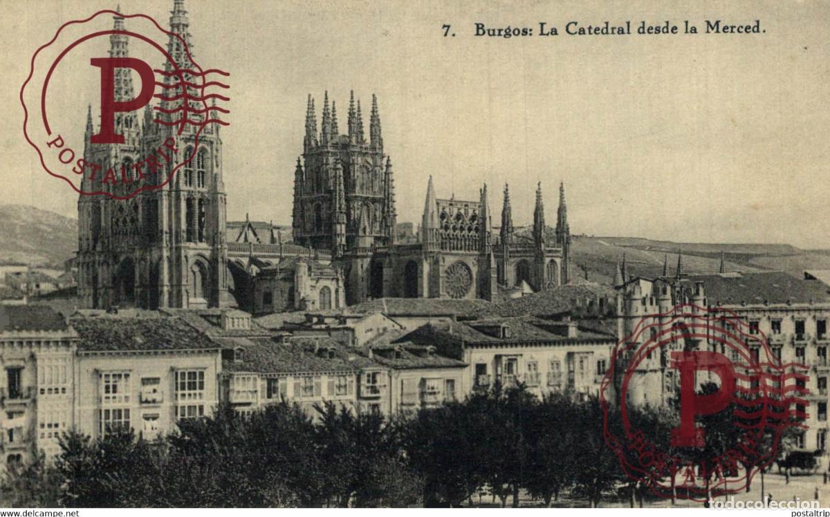 Cartes Postales: BURGOS La Catedral desde la Merced CASTILLA Y LE&Oacute;N SPAIN ESPAGNE