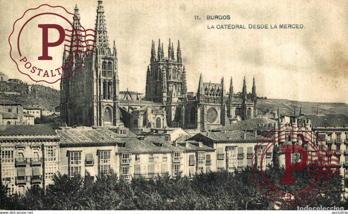 Cartes Postales: BURGOS La Catedral desde la Merced CASTILLA Y LE&Oacute;N SPAIN ESPAGNE