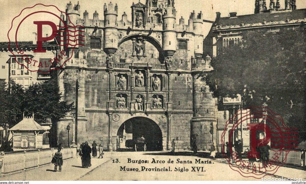 Cartes Postales: BURGOS Arco de Santa Mar&iacute;a CASTILLA Y LE&Oacute;N SPAIN ESPAGNE