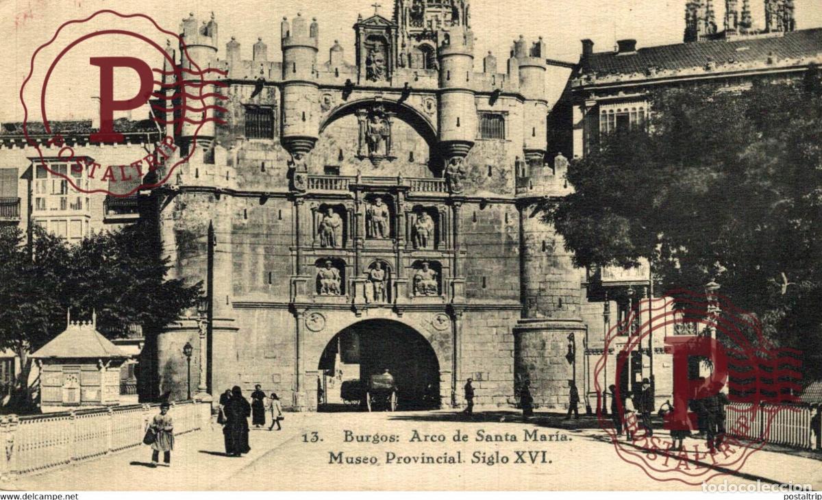 Cartes Postales: BURGOS Arco de Santa Mar&iacute;a CASTILLA Y LE&Oacute;N SPAIN ESPAGNE