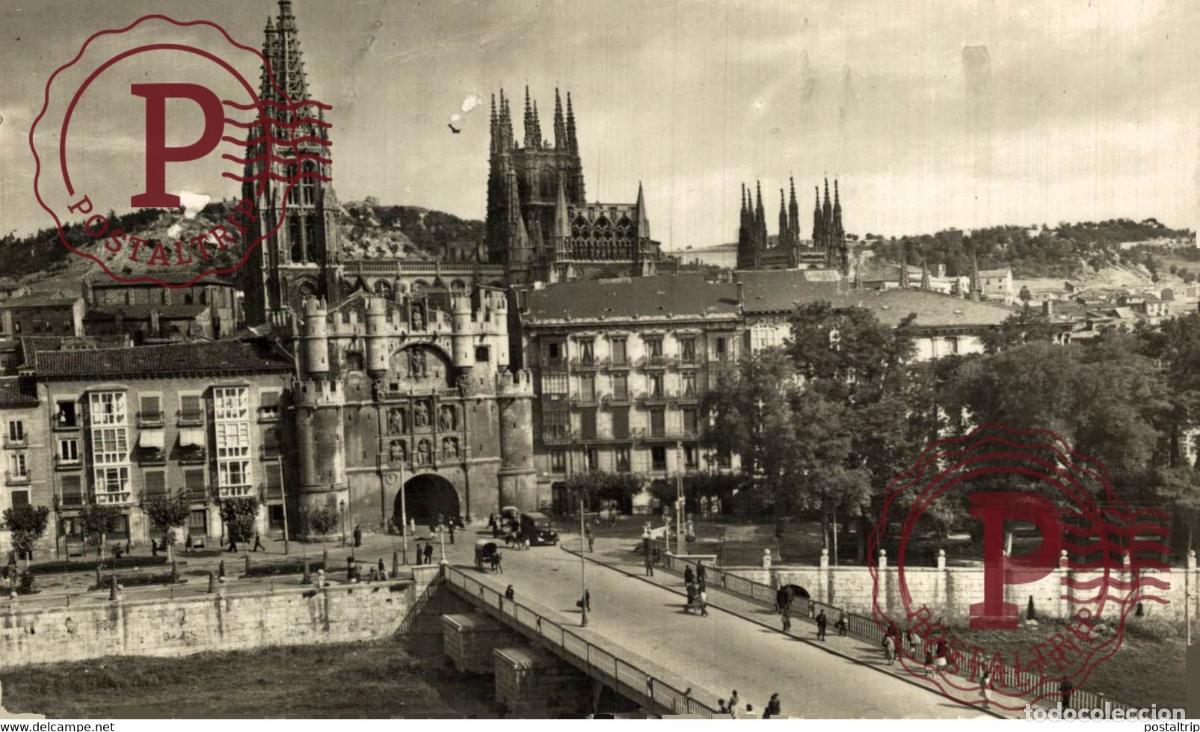 Cartes Postales: BURGOS Puente y Arco de Santa Mar&iacute;a CASTILLA Y LE&Oacute;N SPAIN ESPAGNE