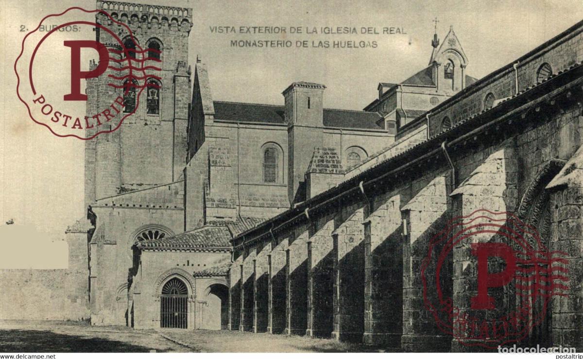 Cartes Postales: BURGOS Vista exterior de la Iglesia del Real Monasterio de las Huelgas CASTILLA Y LE&Oacute;N SPAIN ESPAG