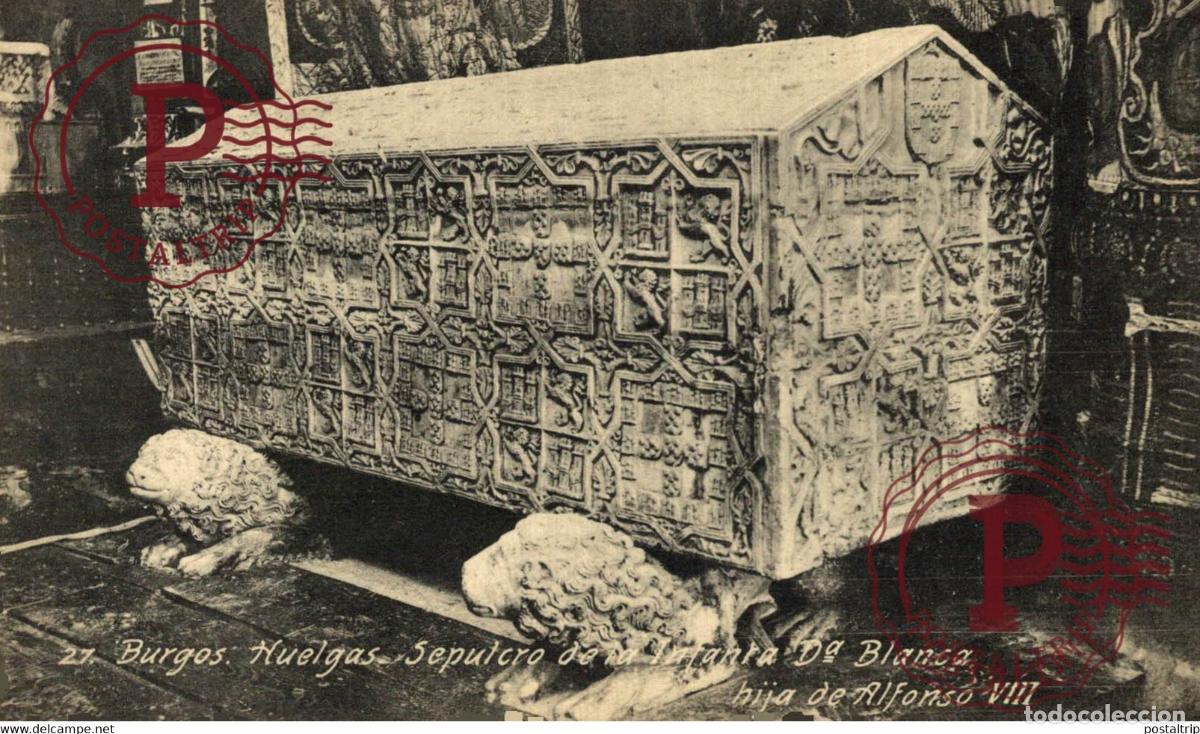 Cartes Postales: BURGOS Huelgas Sepulcro de la infanta D&ordf; Blanca hija de Alfonso VIII CASTILLA Y LE&Oacute;N SPAIN ESPAGNE