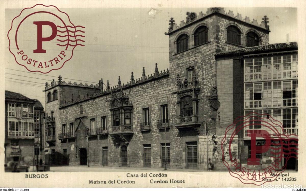 Postais: BURGOS Casa del Cord&oacute;n CASTILLA Y LE&Oacute;N SPAIN ESPAGNE