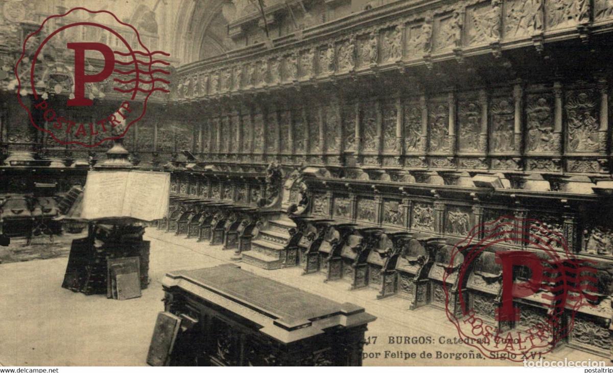 Postales: BURGOS Catedral Coro Por Felipe De Borgo&ntilde;a CASTILLA Y LE&Oacute;N SPAIN ESPAGNE